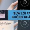 Cách Sửa Lỗi Face ID Không Khả Dụng: Giải Pháp Toàn Diện 2026