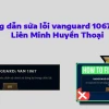 Cách Sửa Lỗi Van 1067 Nhanh Chóng Hiệu Quả Năm 2026