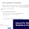 Sửa lỗi Not Secure trên Chrome: Hướng dẫn chi tiết khắc phục ngay