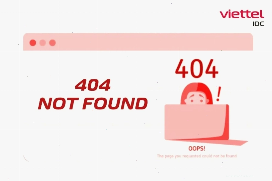 404 Not Found là lỗi phản hồi máy chủ không tìm thấy trang web