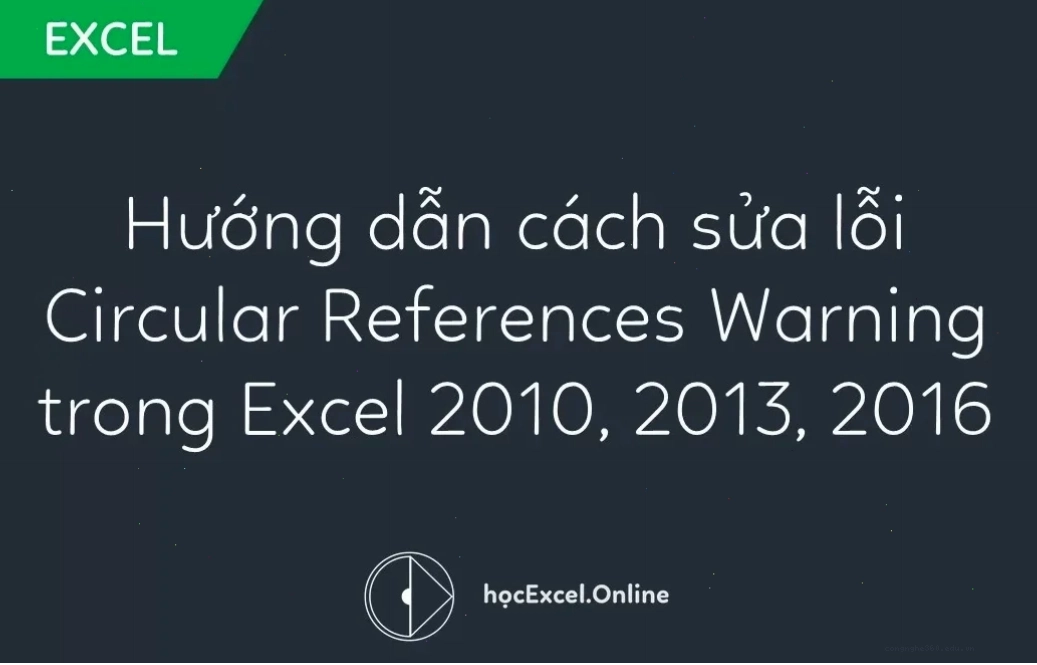 Cách sửa lỗi circular reference warning trong Excel