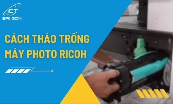 Cách Tháo Trống Máy Photocopy Ricoh Chi Tiết