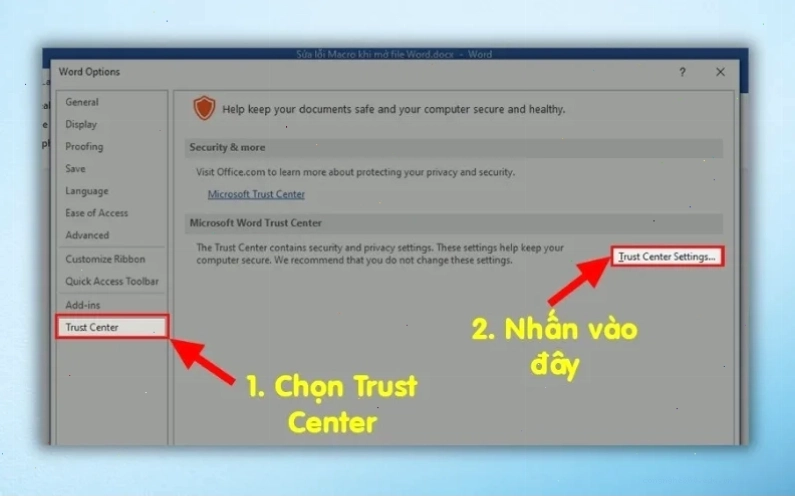 Chọn mục Trust Center rồi nhấn tiếp vào nút Trust Center Settings…