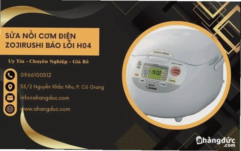Dịch vụ sửa nồi cơm điện Zojirushi báo lỗi h04 uy tín, chất lượng