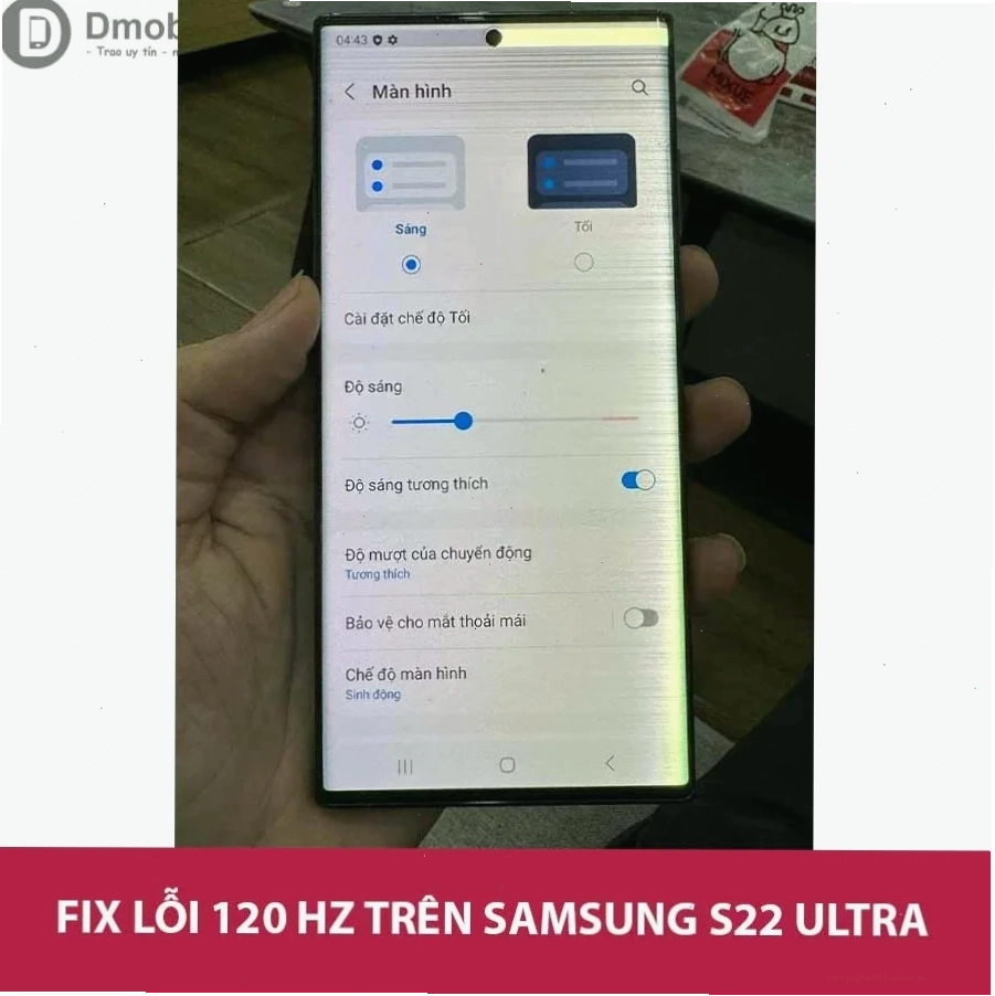 Fix lỗi 120hz s22 ultra với chi phí hợp lý
