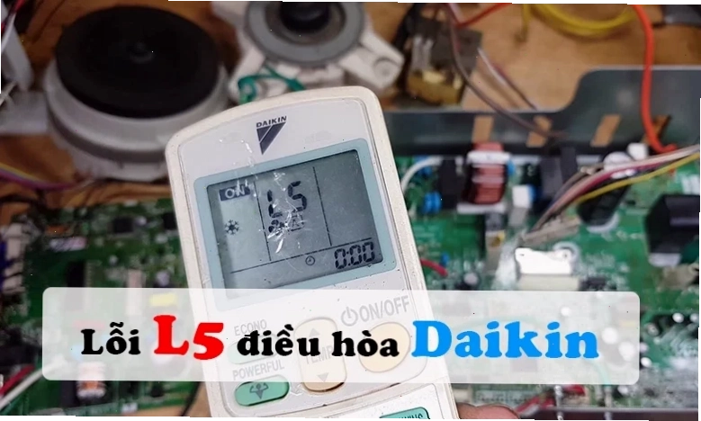 Lỗi L5 điều hòa Daikin