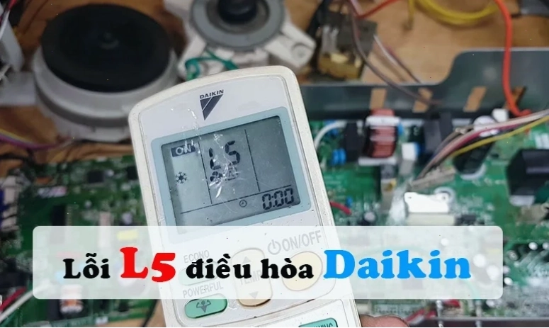 Lỗi L5 điều hòa Daikin