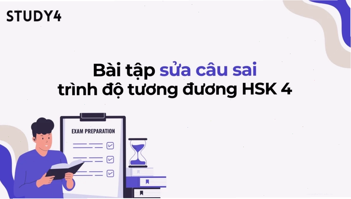 Luyện tập bài tập sửa câu sai trình độ tương đương HSK 4