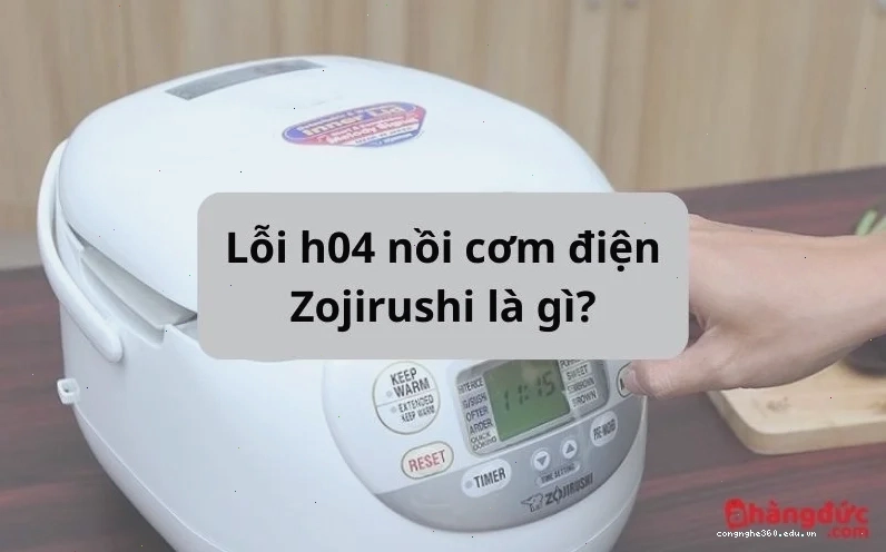 Nồi cơm điện Zojirushi báo lỗi h04 là do không có nồi khi nấu