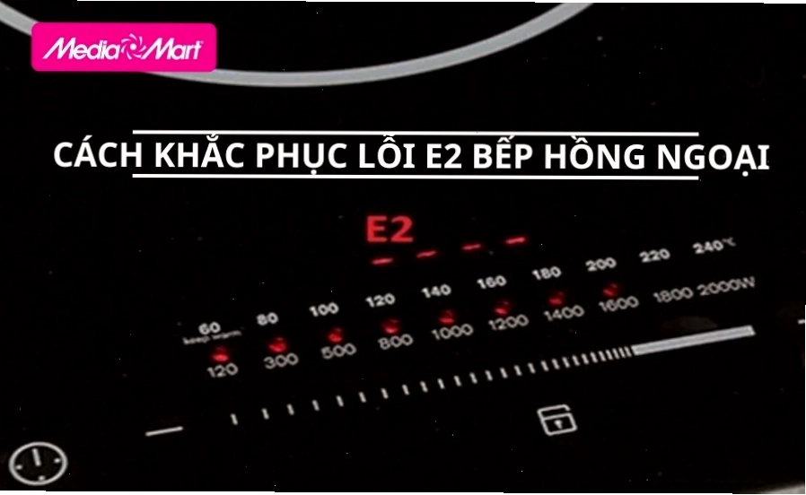 sua bep hong ngoai loi e2