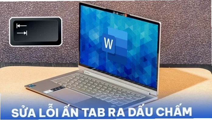 Sửa lỗi ấn Tab ra dấu chấm
