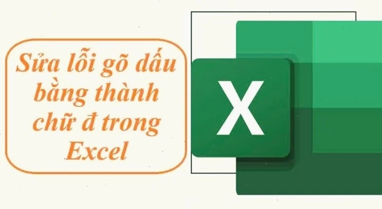 Sửa lỗi gõ dấu bằng thành chữ đ trong Excel
