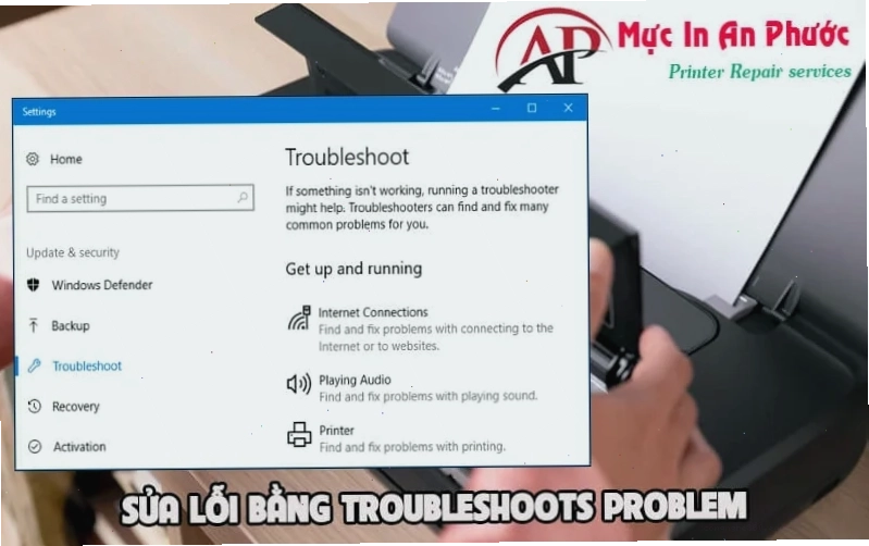 Sửa máy in báo lỗi Error Printing bằng Troubleshoots Problem