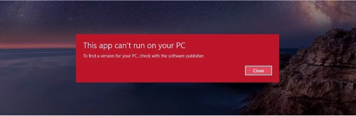 Thông báo lỗi This App Can’t Run on Your PC