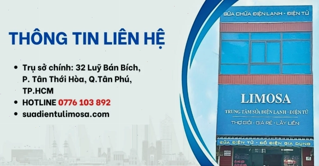 Thông tin liên hệ trung tâm sửa điện tử Limosa