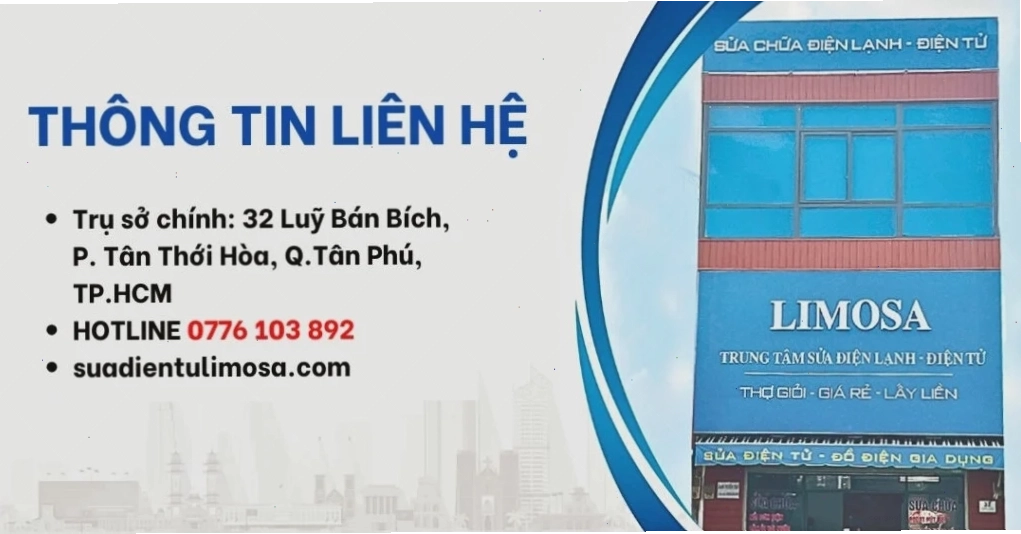 Thông tin liên hệ trung tâm sửa điện tử Limosa
