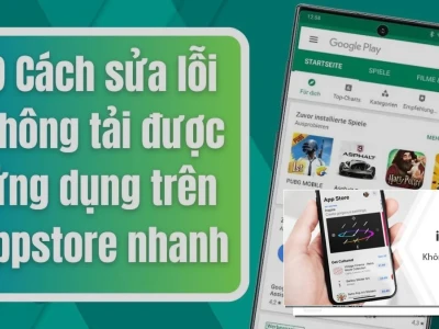 App Store Không Tải Được Ứng Dụng? 6 Cách Sửa Lỗi Cứu Nguy Tức Thì