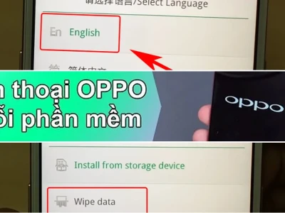 Cách Sửa Điện Thoại Oppo Bị Lỗi Phần Mềm: Giải Pháp Toàn Diện 2026