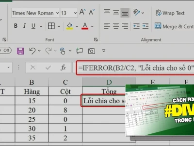 Cách sửa lỗi #DIV/0 Excel: Thủ thuật bẻ gãy mọi giới hạn!
