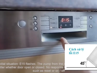 Cách Sửa Lỗi E15 Máy Rửa Bát Bosch: Nguyên Nhân và Giải Pháp Triệt Để