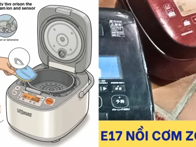 Cách sửa lỗi E17 nồi cơm Zojirushi: Hướng dẫn chi tiết và giải pháp triệt để
