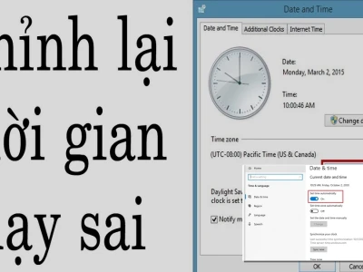 Cách sửa lỗi ngày giờ trên máy tính: Đừng để sai lệch thời gian cản bước bạn