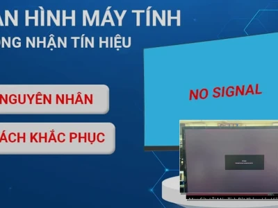 Cách sửa lỗi No Signal đột ngột: Hướng dẫn chi tiết từ chuyên gia