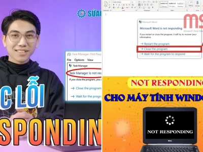 Cách sửa lỗi Not Responding trên Win 10 Cực Nhanh