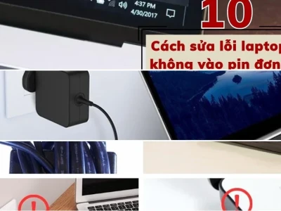 Cách sửa lỗi sạc pin không vào laptop nhanh chóng hiệu quả