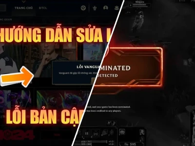 Cách Sửa Lỗi Vanguard LOL: Hướng Dẫn Toàn Diện 2026