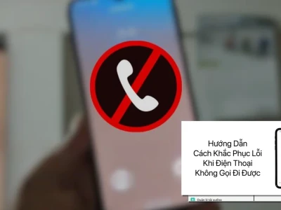 Điện thoại không gọi được? 7 Cách sửa lỗi không ai nói bạn biết!
