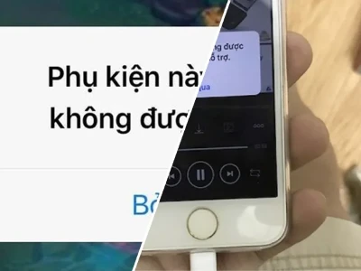 iPhone Báo Phụ Kiện Không Hỗ Trợ Sửa Ngay Lập Tức