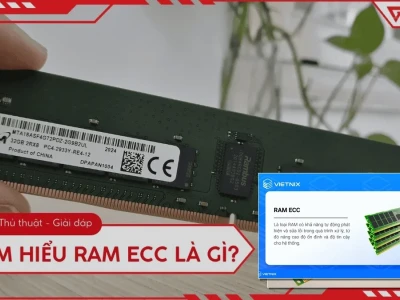RAM Tự Sửa Lỗi Cơ Chế ECC Hoạt Động Thế Nào Chuyên Gia Giải Đáp