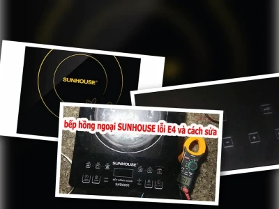 Sửa Bếp Từ Sunhouse Lỗi E4: Nguyên Nhân Và Khắc Phục Gai Góc Từ Chuyên Gia