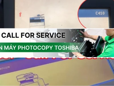 Sửa lỗi Call for Service máy Toshiba: Hướng dẫn chuyên sâu và cảnh báo hiểm họa
