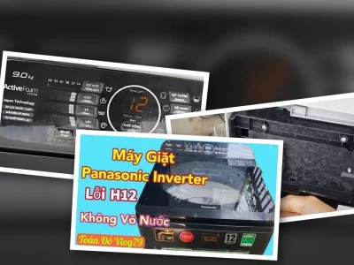 Sửa lỗi H12 máy giặt Panasonic: Giải mã nguyên nhân và khắc phục triệt để