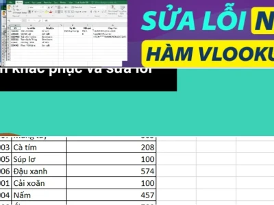 Sửa lỗi hàm VLOOKUP Excel Tại Sao Hay Sai và Cách Khắc Phục Tuyệt Đối Năm 2026
