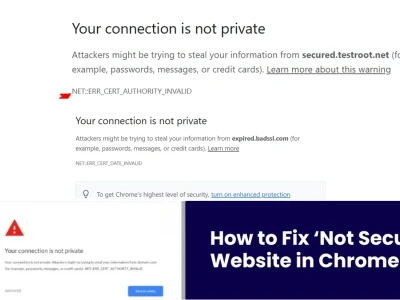 Sửa lỗi Not Secure trên Chrome: Hướng dẫn chi tiết khắc phục ngay