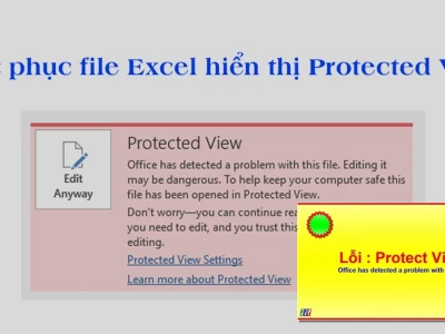 Sửa Lỗi Protected View Excel Cách Nhanh Chóng Và Triệt Để Nhất 2026